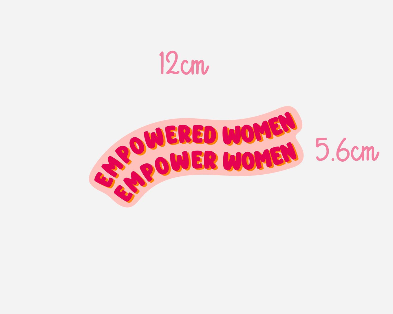 Empowered Women Empower Women - Sticker