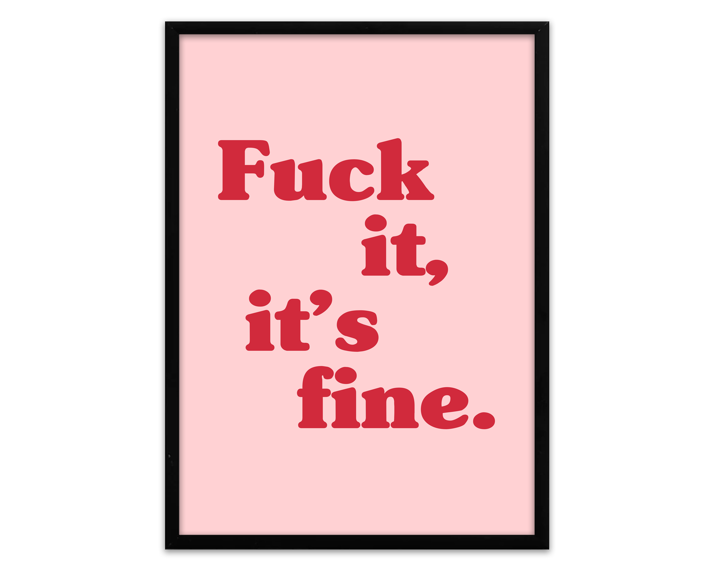 Fuck It It's Fine - Olivia Rodrigo Print