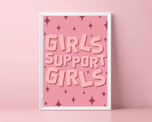 Girls Support Girls - Feminist Print