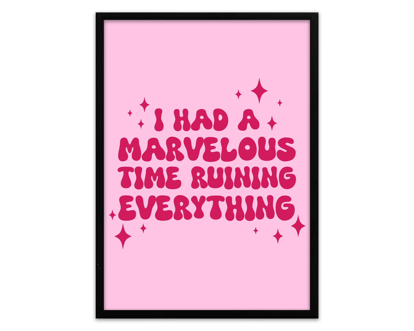 I Had A Marvellous Time Ruining Everything - Taylor Swift Folklore Print