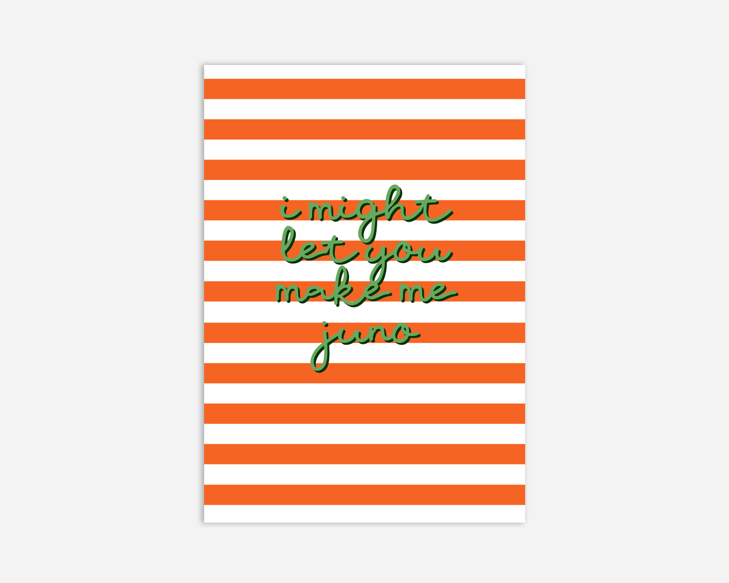I Might Let You Make Me Juno - Sabrina Carpenter Card