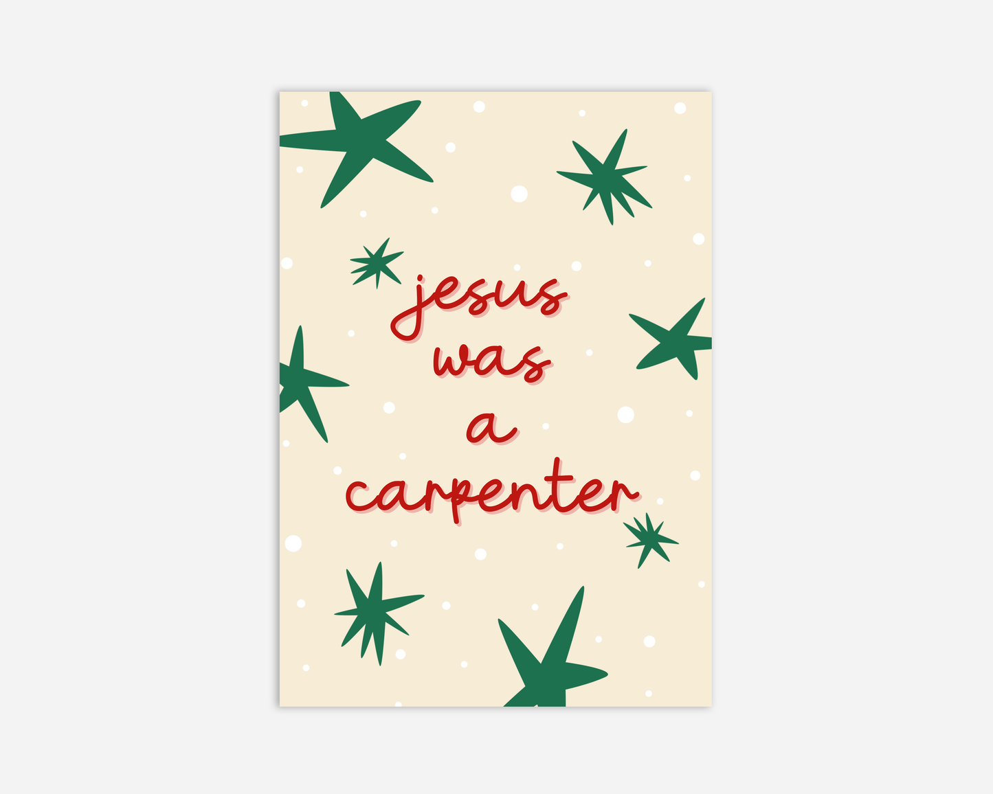 Jesus Was A Carpenter - Sabrina Carpenter - Christmas Greeting Card