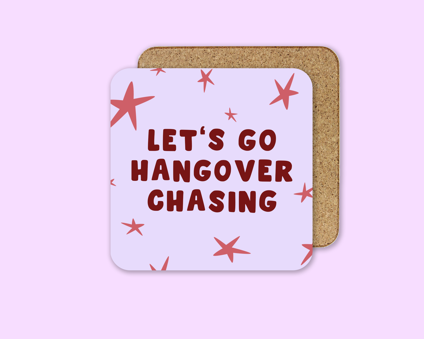 Let's Go Hangover Chasing | Coaster