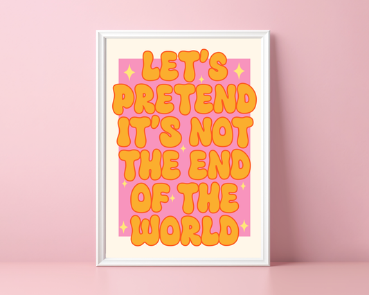 Let's Pretend It's Not The End Of The World - Miley Cyrus