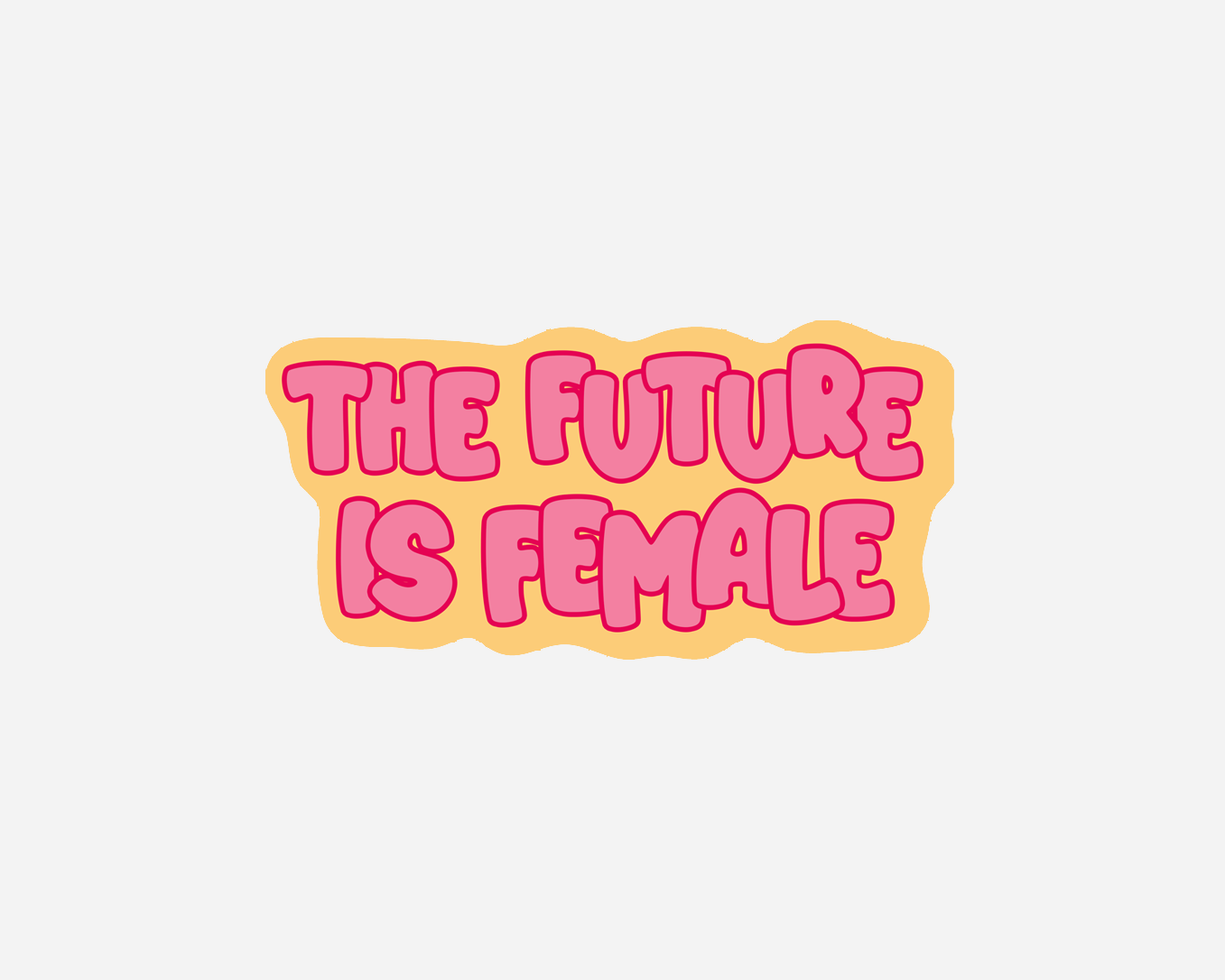 The Future Is Female - Sticker