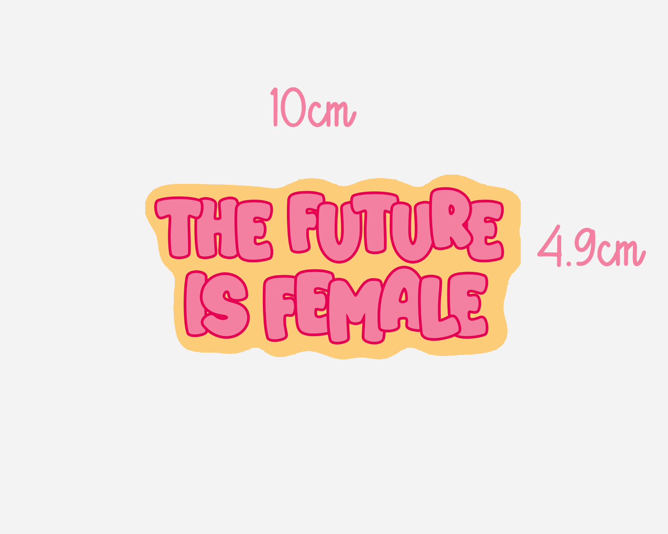 The Future Is Female - Sticker