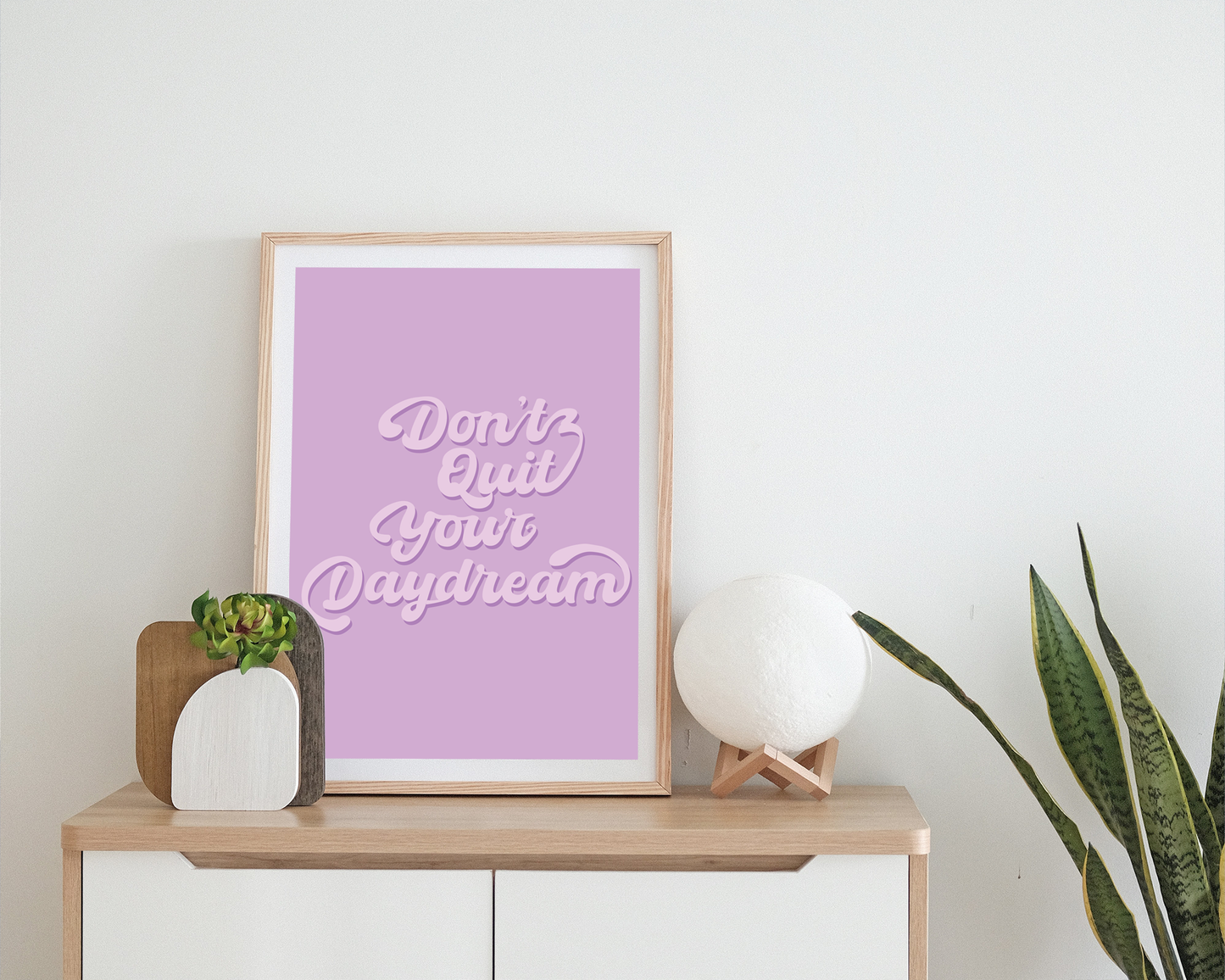 Don't Quit Your Daydream - Print