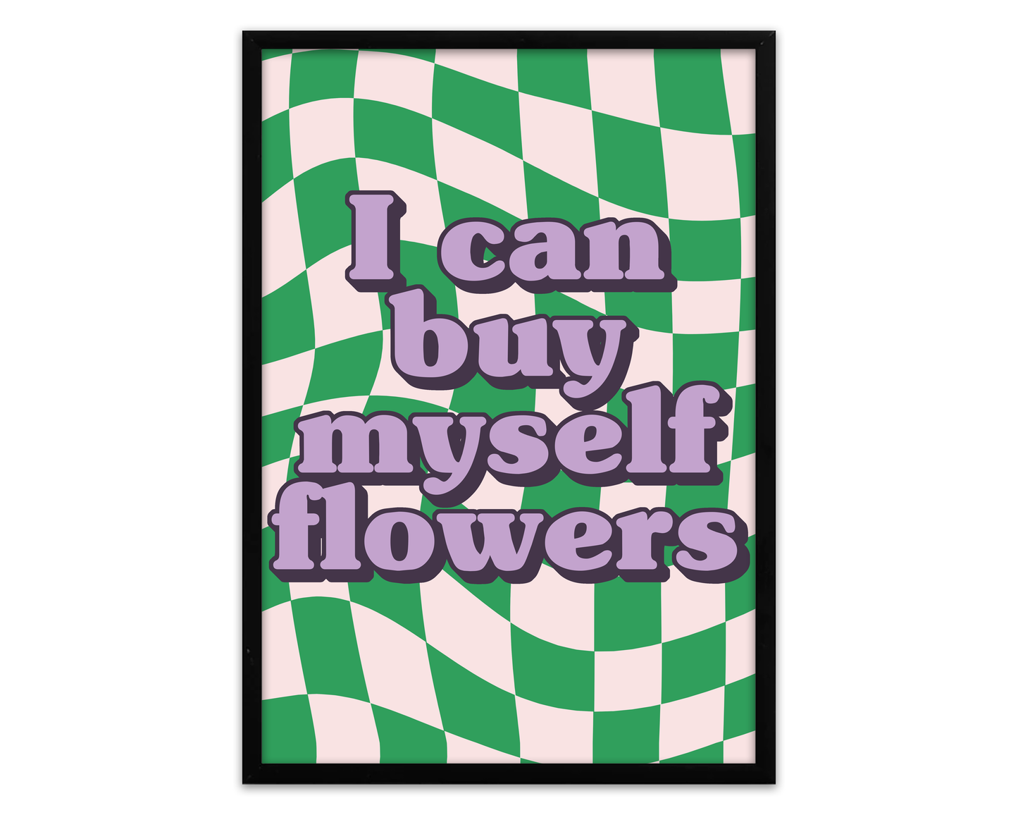 I Can Buy Myself Flowers