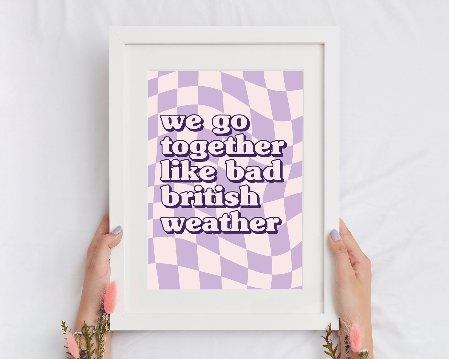 We Go Together Like Bad British Weather