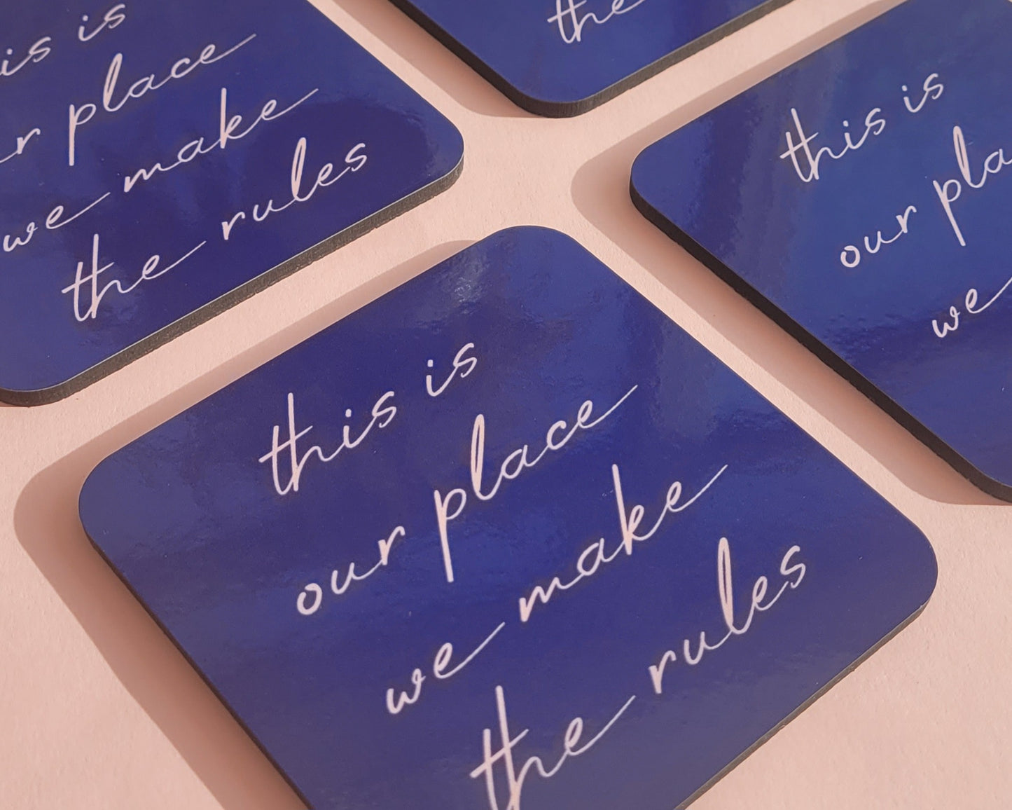 This Is Our Place, We Make The Rules - Taylor Swift Coaster