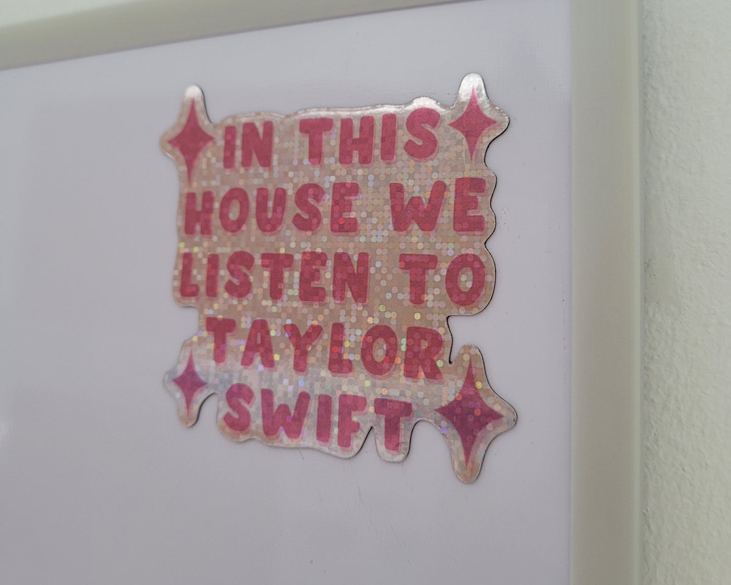 In This House We Listen To Taylor Swift Magnet