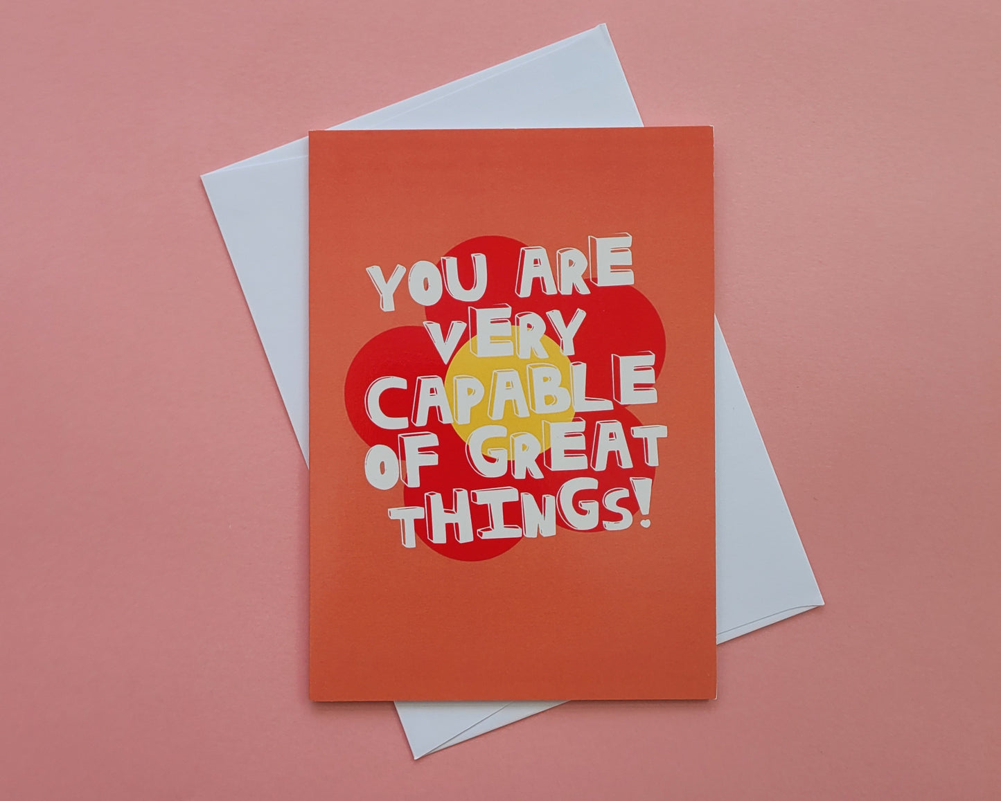 You Are Very Capable Of Great Things - Greeting Card