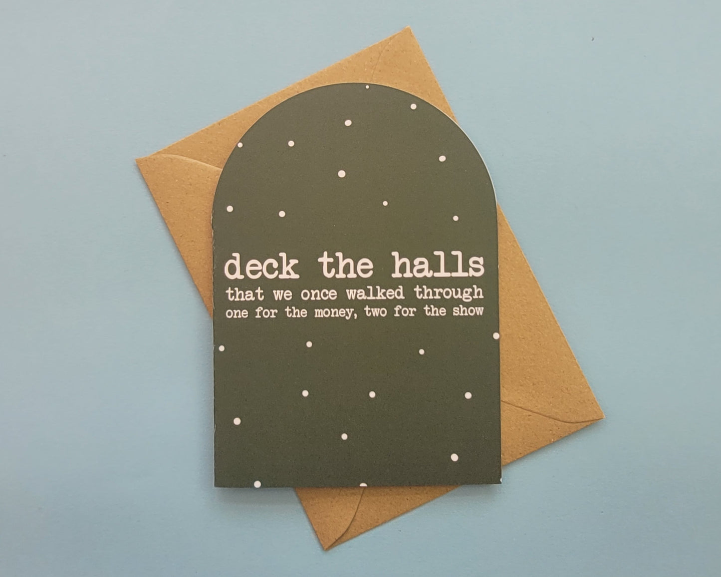 Deck The Halls Arch - Greeting Card