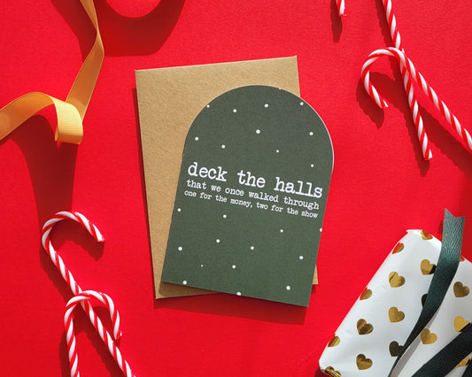 Deck The Halls Arch - Greeting Card