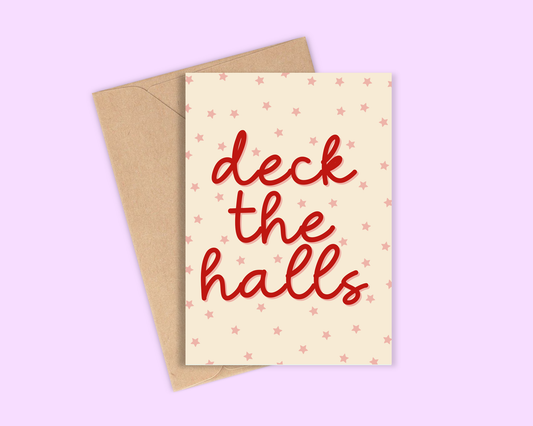 Deck The Halls - Christmas Greeting Card