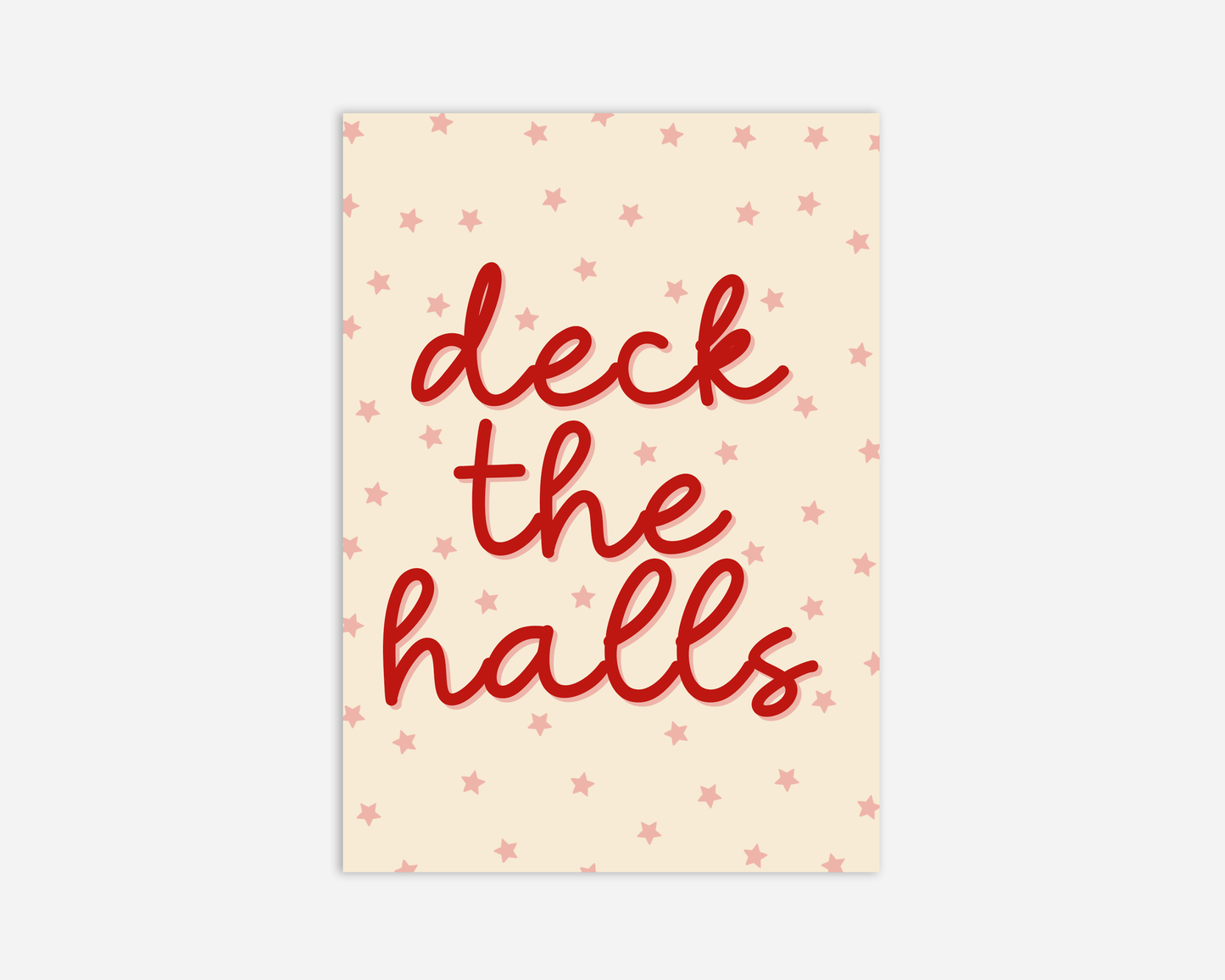Deck The Halls - Christmas Greeting Card