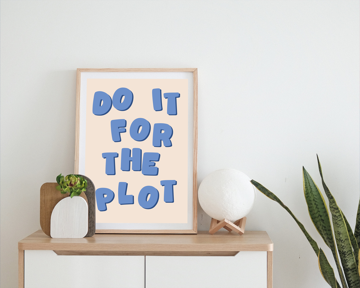 Do It For The Plot - Print