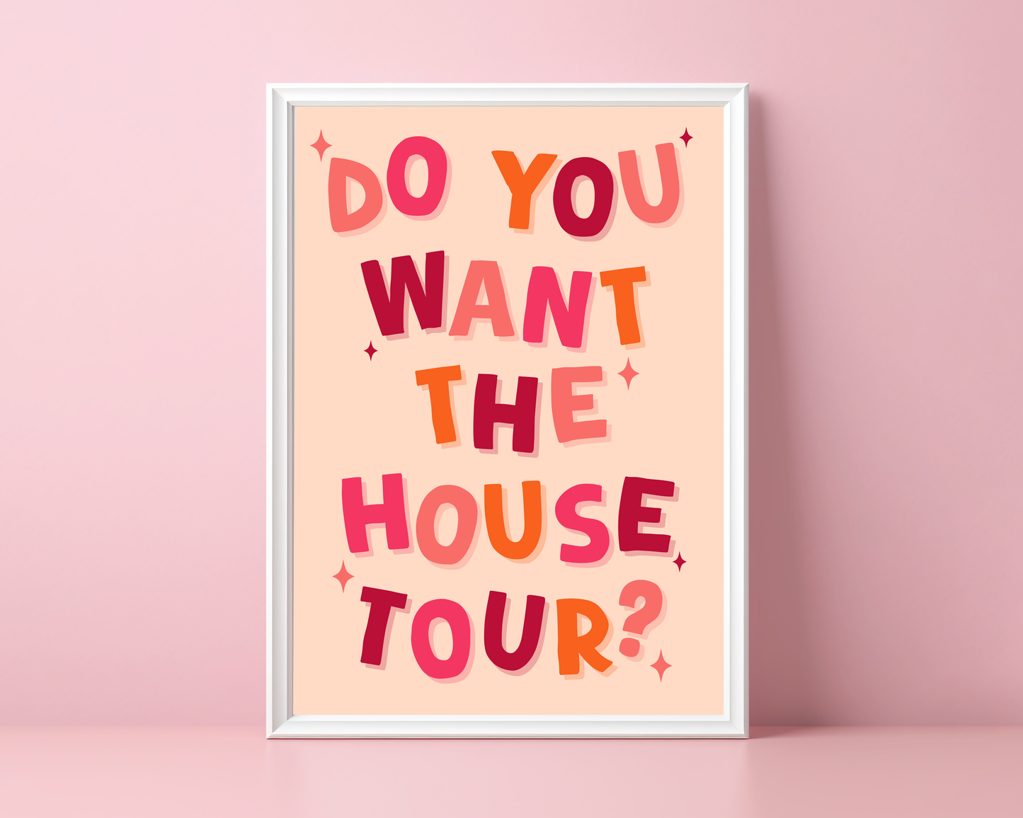 Do You Want The House Tour | Print