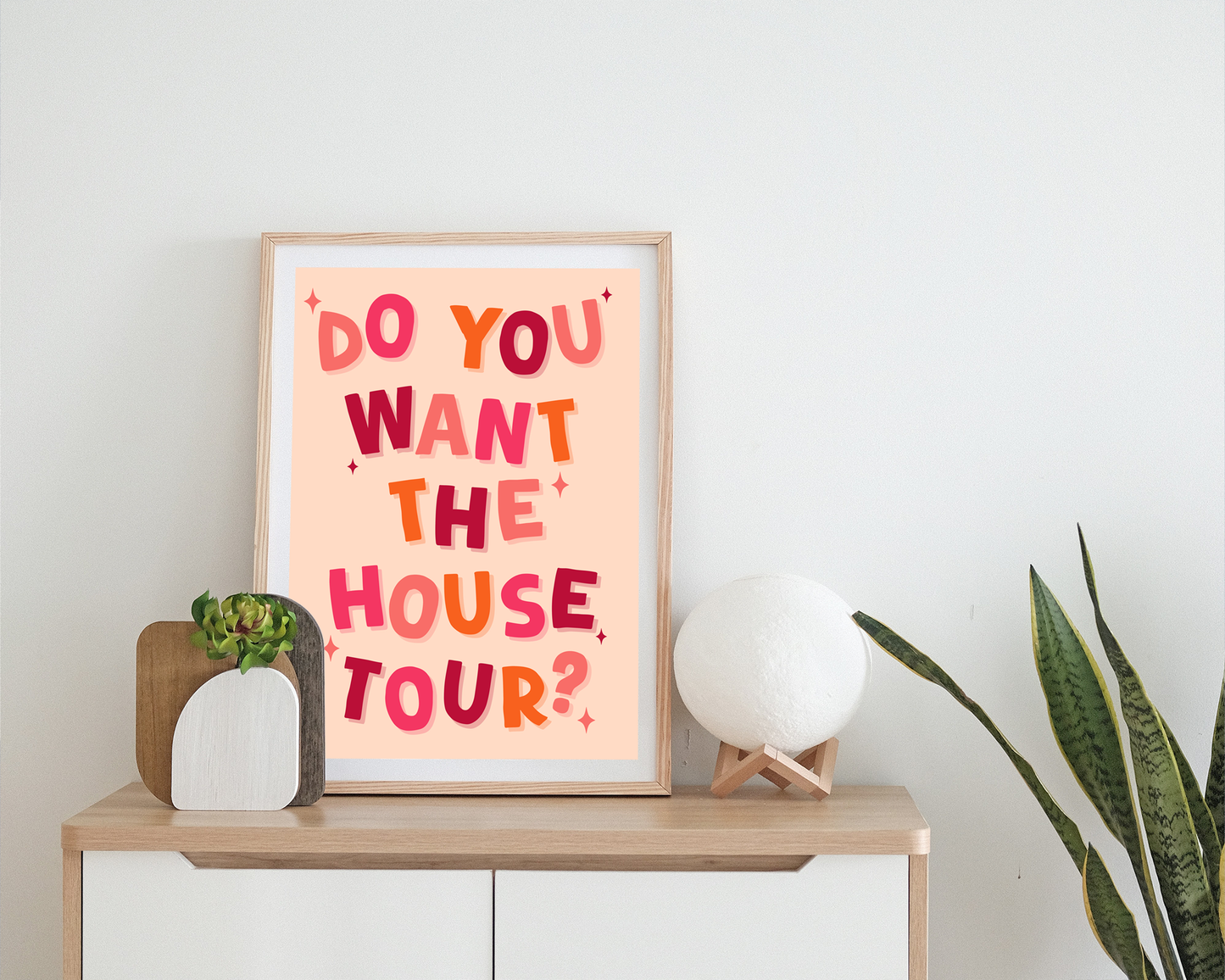 Do You Want The House Tour | Print