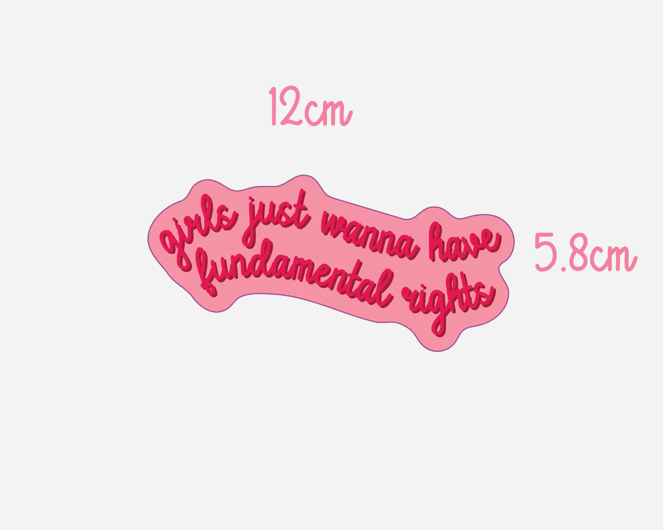 Girls Just Wanna Have Fundamental Rights - Sticker
