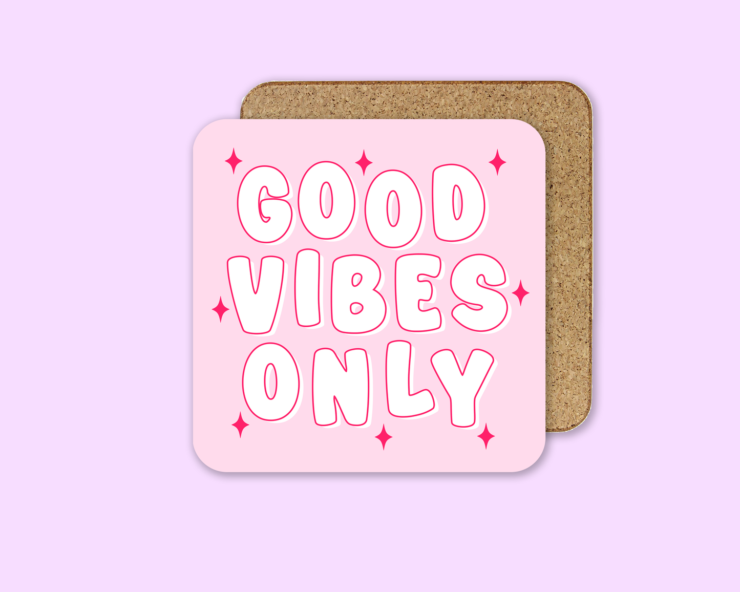 Good Vibes Only - Coaster