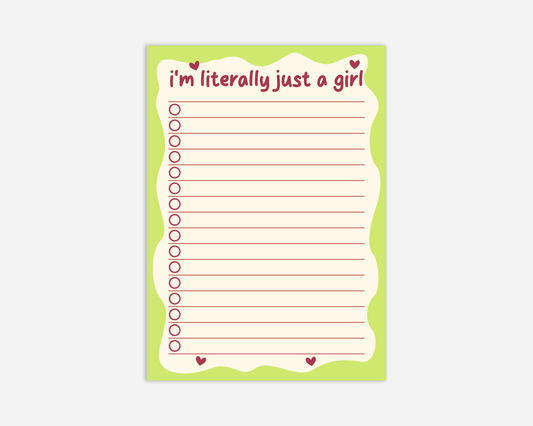 I'm Literally Just A Girl | A5 Notepad