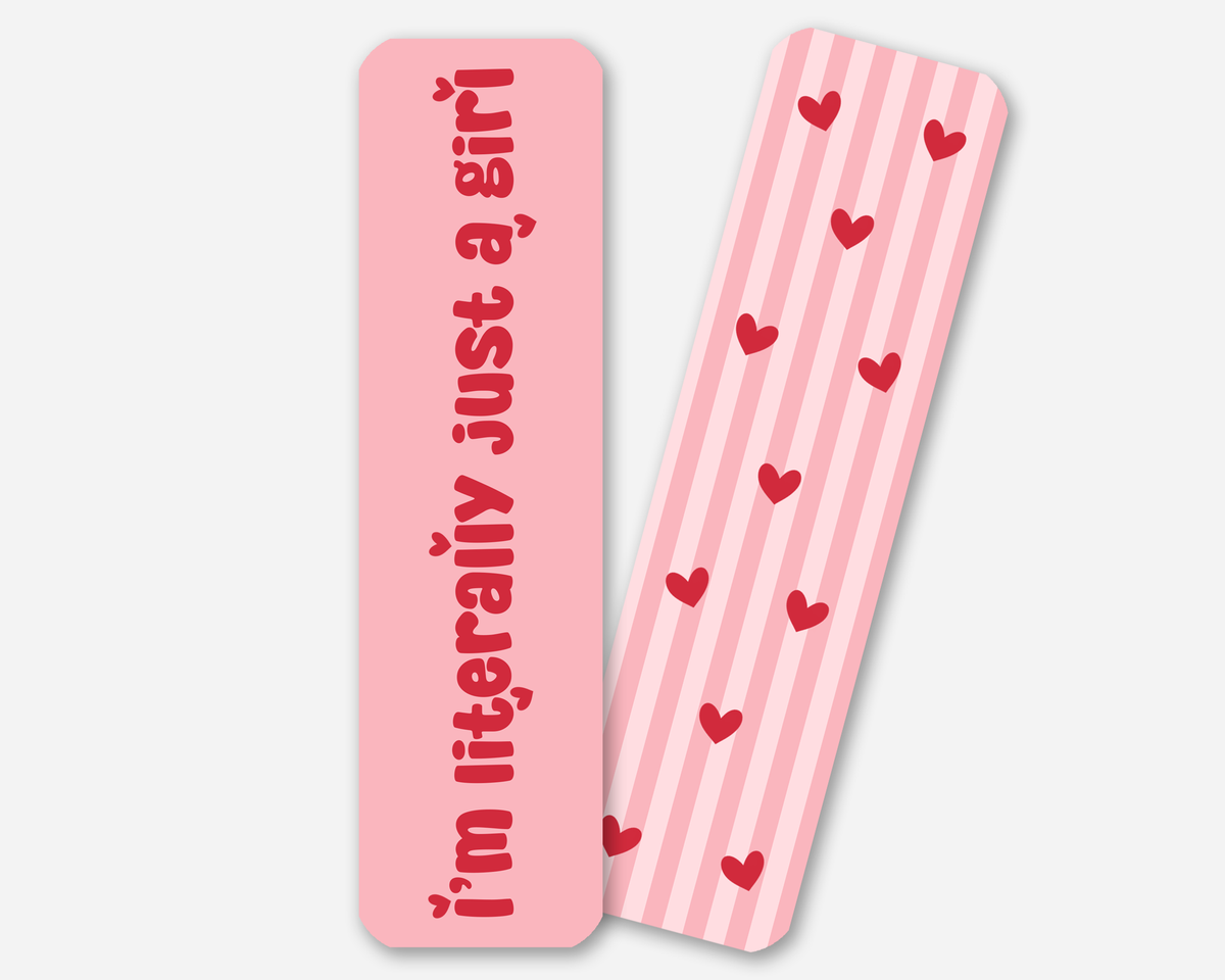 I'm Literally Just A Girl | Bookmark