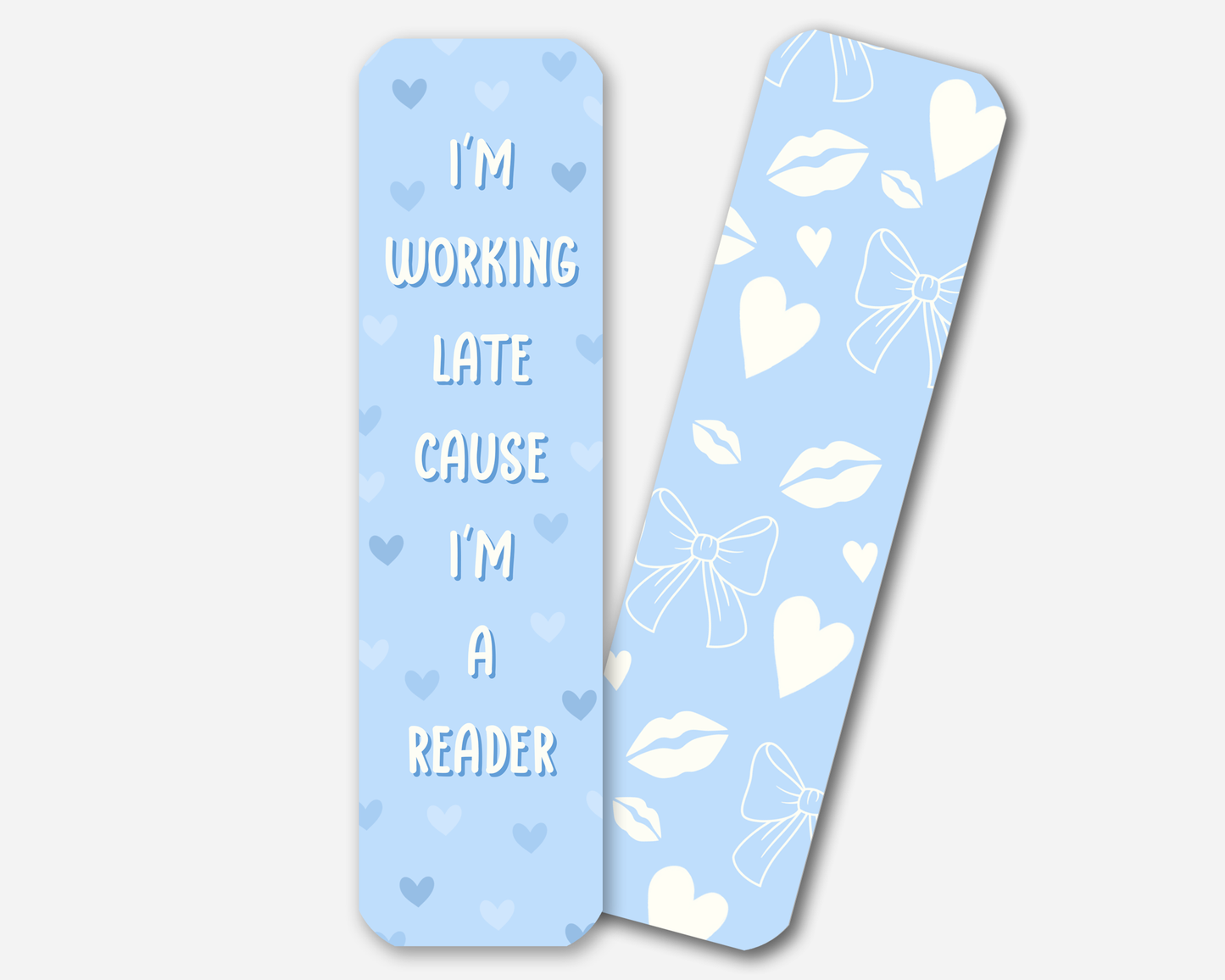 I'm Working Late Cause I'm A Reader - Bookmark