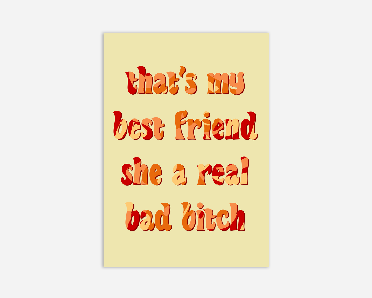 That's My Bestfriend She A Real Bad B That's My Best Friend She's A Real Bad Bitch - Greeting Card – Danni