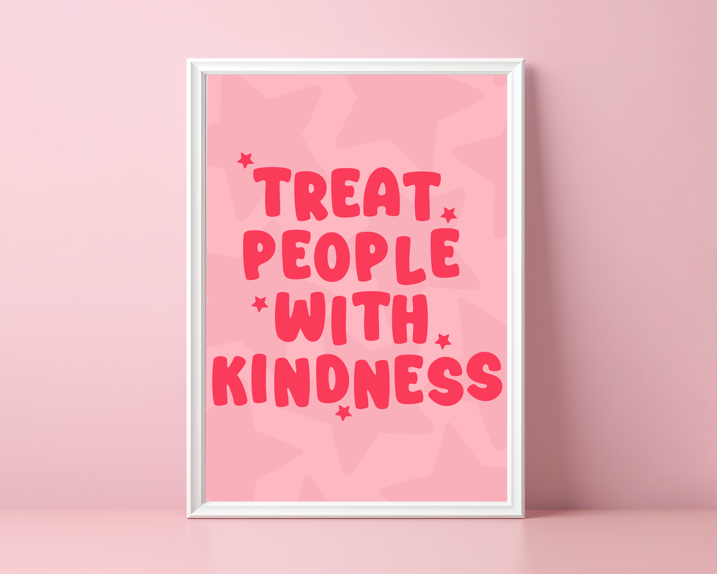 Treat People With Kindness Print