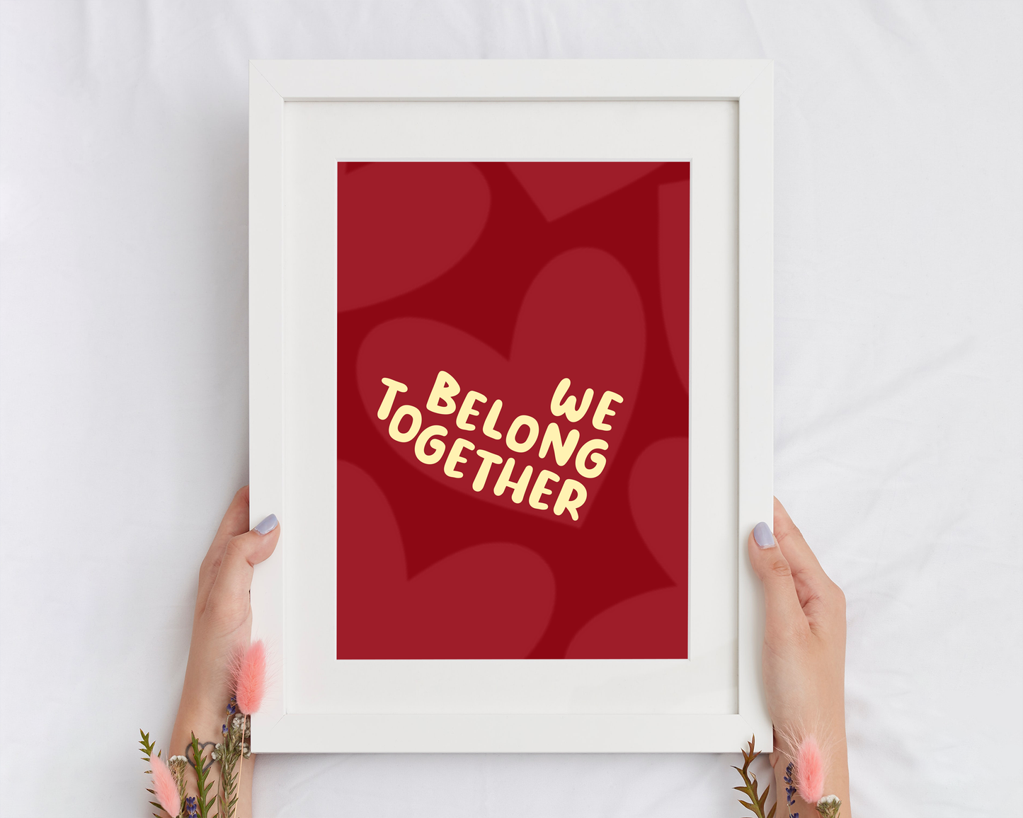 We Belong Together | Print