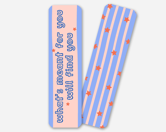 What's Meant For You Will Find You | Bookmark