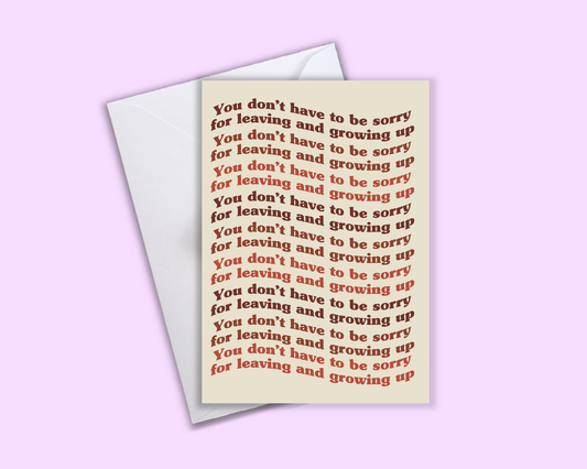 You Don't Have To Be Sorry For Leaving & Growing Up - Matilda - Harry Styles Greeting Card