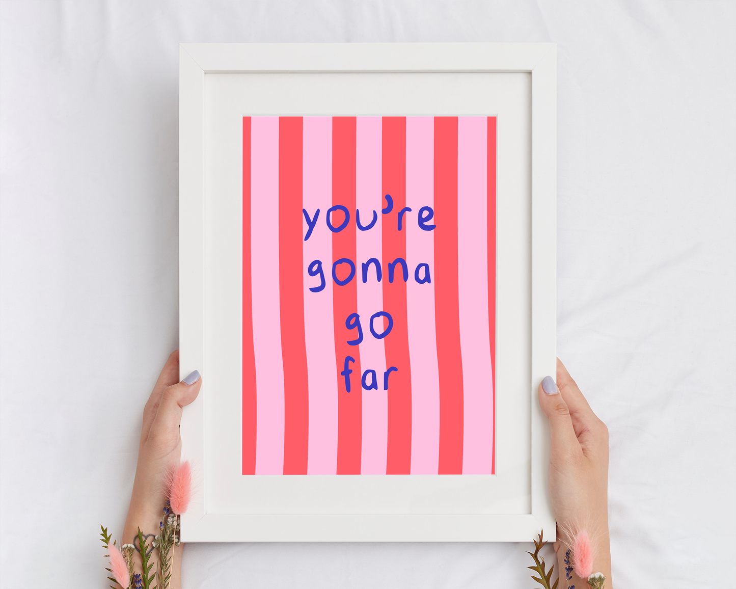 You're Gonna Go Far | Print