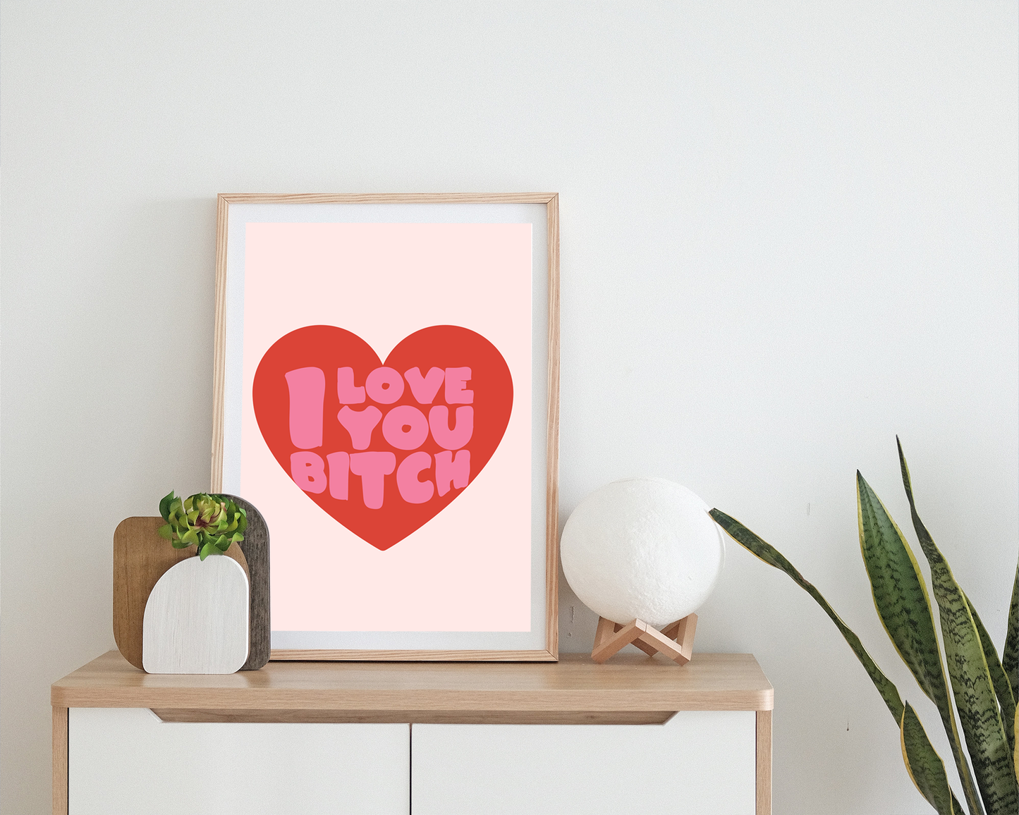 I Love You Bitch