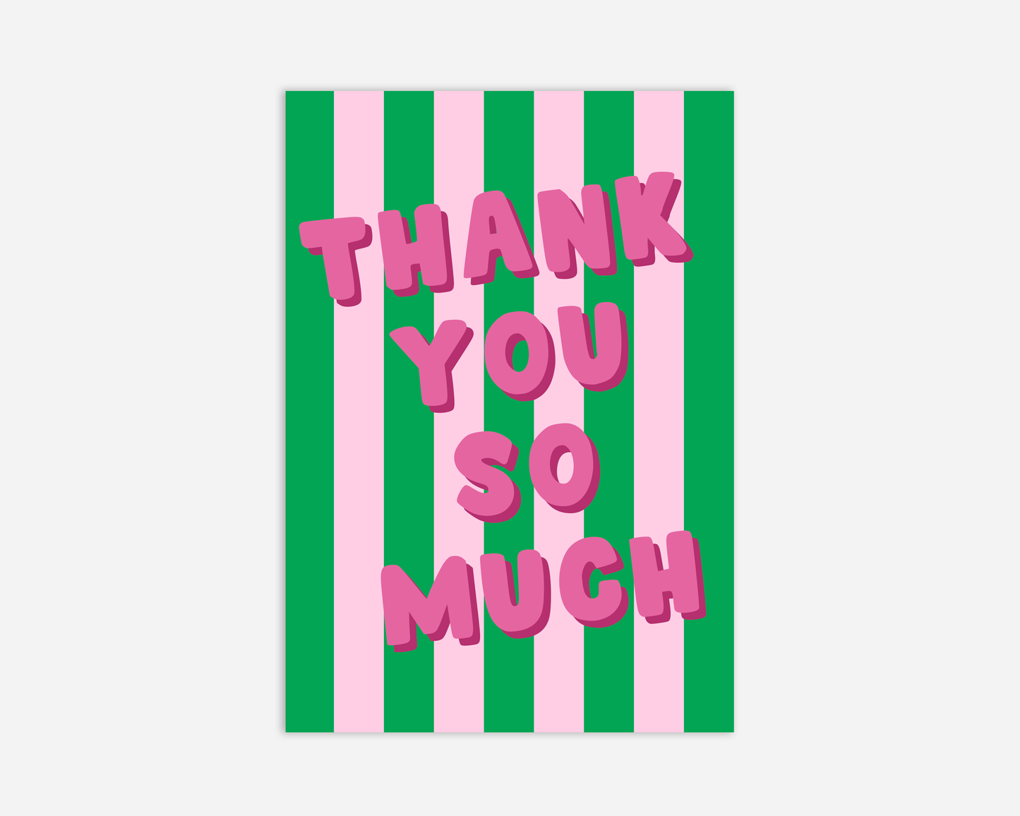 Thank You So Much - Greeting Card